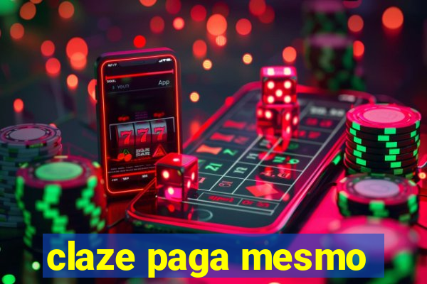 claze paga mesmo